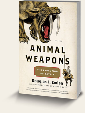 Animal Weapons The Evolution of Battle by Doug Emlen